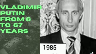 Vladimir putin from 6 to 67 years