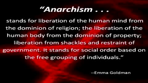 Anarchism - A Quote from Emma Goldman
