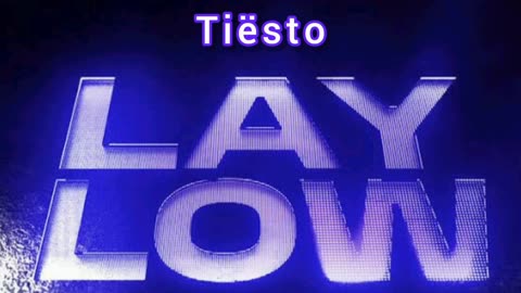 Lay Low (Tiësto)