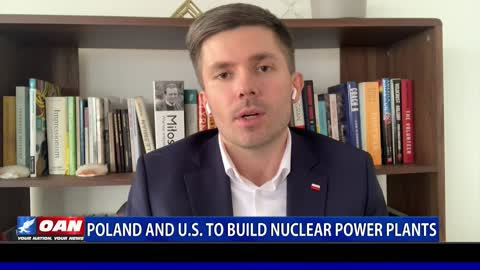 Poland Is Building Nuclear Power Plants For The First Time With The Help Of The United States
