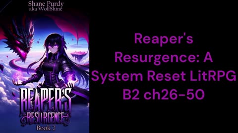 Reaper's Resurgence A System Reset LitRPG b2 ch26 50