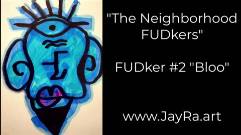 FUDker #2 "Bloo" (The Neighborhood FUDkers) Digital Collection