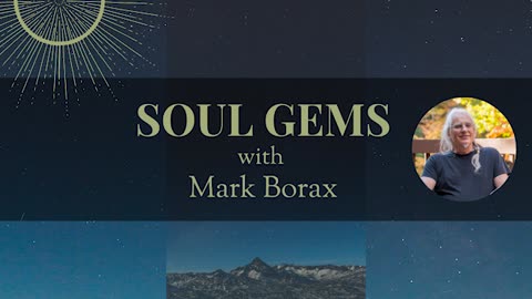 Soul Gems with Mark Borax: This Is Your Art