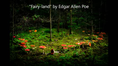 "Fairy-land" by Edgar Allan Poe