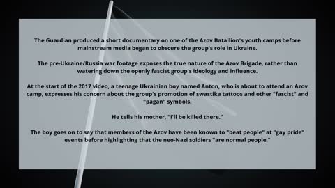 The Guardian produced a short documentary on one of the Azov Batallion's youth camps