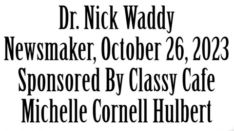 Wlea Newsmaker, October 26, 2023, Dr. Nick Waddy