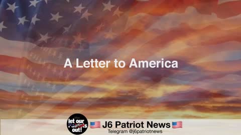 A Letter to ALL Americans by J 6th political prisoners . Watch and Share !