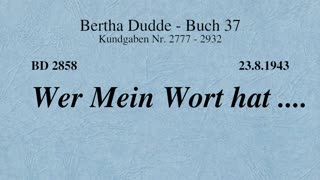 BD 2858 - WER MEIN WORT HAT ....