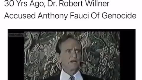 30 Yrs Ago, Dr Robert Wilner Accused Anthony Fauci Of Genocide