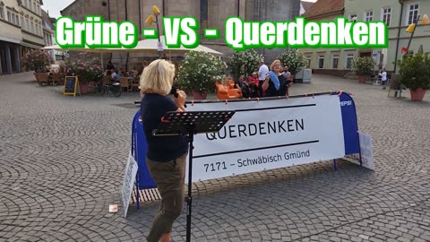 🔥 Grüne - VS - Querdenken 🔥 - liefert man Lösungen u. Fakten laufen Sie Weg 🔥