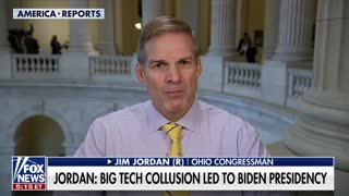 Jim Jordan: Big Tech, Big Media, and Big Gov Colluding