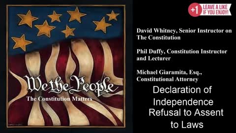 We The People | The Declaration of Independence | Refusal to Assent of Laws