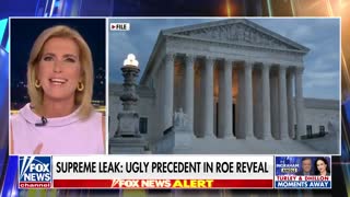 Laura Ingraham on Supreme Court leak