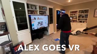 Alex Goes VR