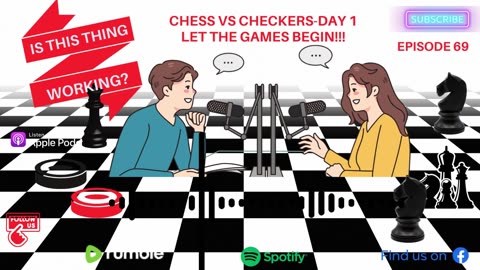 Ep. 69 Chess vs Checkers!!! Day 1 - Let the Games Begin!