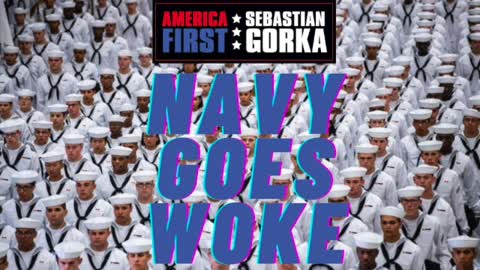 The US Navy goes WOKE. Breitbart's Kristina Wong on AMERICA First with Sebastian Gorka