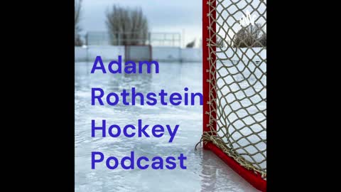 Adam Rothstein Hockey Podcast episode 3: Pond Hockey