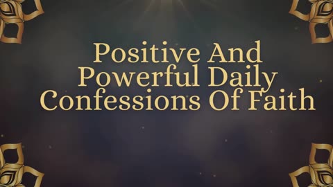 Powerful Faith Confessions and Declarations with Bible Affirmations