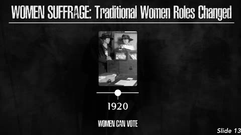 Part 5: Women Suffrage: Traditional Women Roles Changed