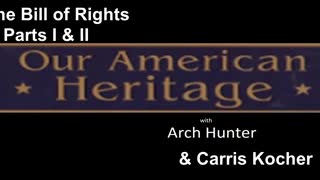Our American Heritage | The Bill of Rights