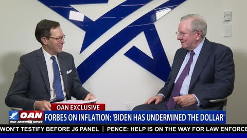 Steve Forbes on Inflation: Biden has undermined the dollar