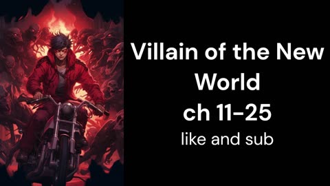 Villain of the New World ch 11-25