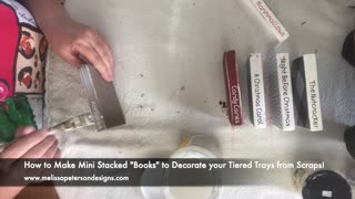 How to Make Mini Stacked "Books" to Decorate your Tiered Trays from Scraps!