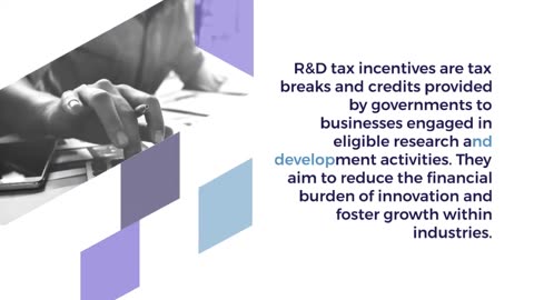 Understanding R&D Tax Incentives: A Comprehensive Guide