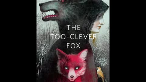 The Too Clever Fox
