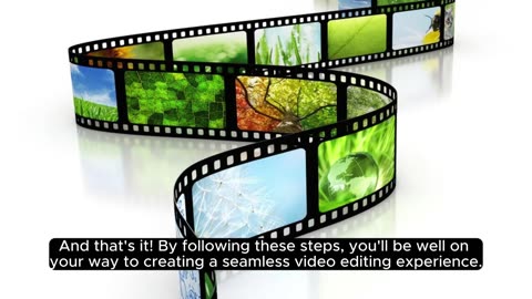 Importing Footage_ A Step-by-Step