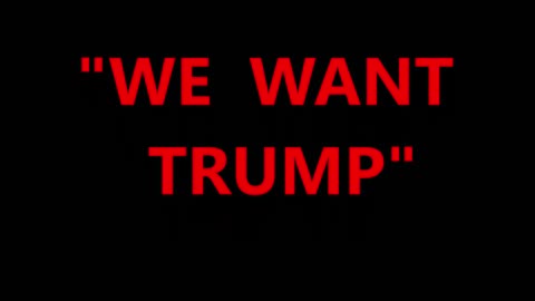 "WE WANT TRUMP" song