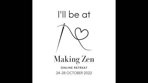 Making Zen Online Retreat with Sarah Pedlow of Threadwritten