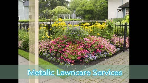 Metalic Lawncare Services - (978) 274-3476