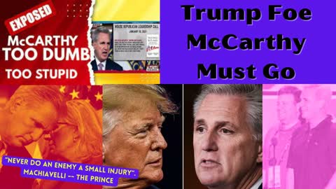 Kevin McCarthy is No Conservative & Must be Defanged & Booted From Power