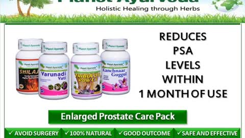 AYURVEDIC TREATMENT FOR ENLARGED PROSTATE GLAND - CAUSES & SYMPTOMS