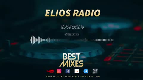 Elios Radio - Episode 5