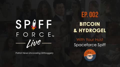 Spiff Force Live! Episode 2: Bitcoin & Hydrogel