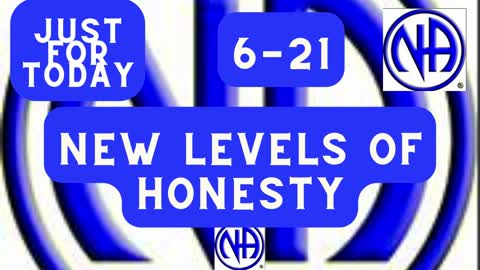 Just for Today 6-21 - New levels of honesty - #justfortoday #jftguy #jft