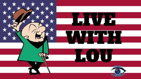 LIVE WITH LOU 05-21-2022