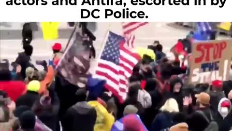 Jan 6th Capitol agitators were paid antifa escorted in by police