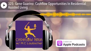 Gene Guarino Shares Cashflow Opportunities In Residential Assisted Living