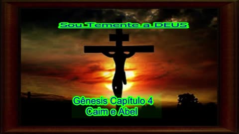 Gênesis Capítulo 4 (Caim e Abel)