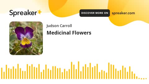 Medicinal Flowers (part 4 of 4)