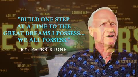 “Build one step at a time to the great dreams I possess… we all possess.”