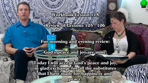 ACIM Workbook Lesson 118 with text and commentary by Sabrina and Alex Reyenga