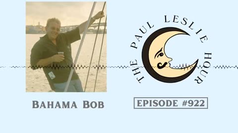 Bahama Bob Interview on The Paul Leslie Hour