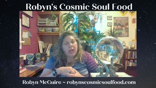 13 June 2023 ~ Robyn's Cosmic Soul Food ~ Ep 81