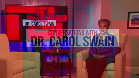 Conversations with Dr. Carol Swain