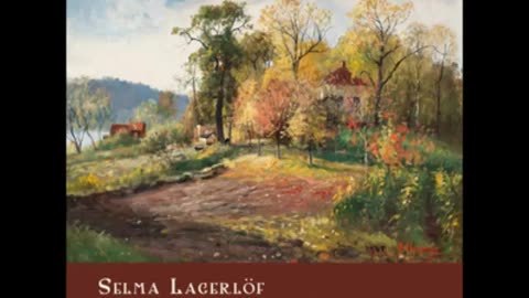 From a Swedish Homestead by Selma Lagerlöf - FULL AUDIOBOOK