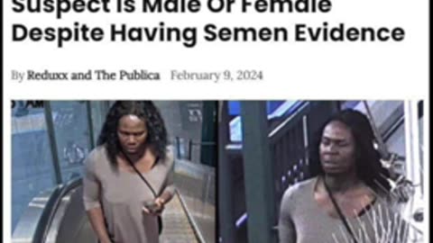 Police Don’t Know If Rapist is Male Or Female Despite Having Semen